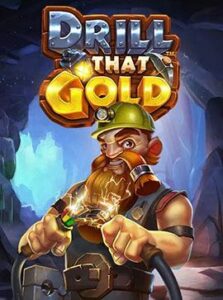 drill that gold